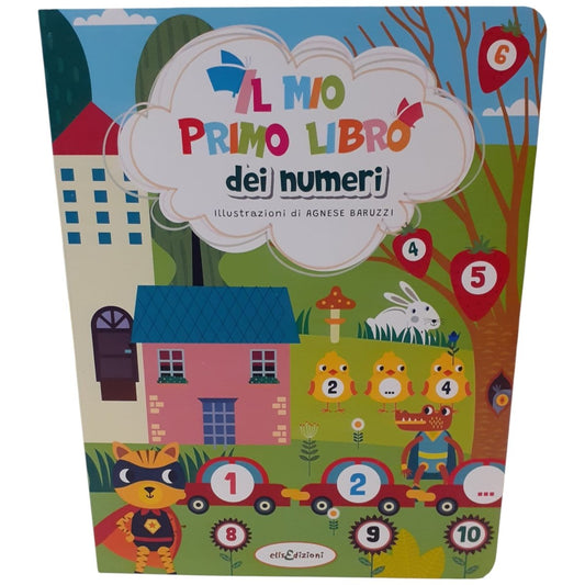 Elisedizioni Il Mio Primo Libro Dei Numeri Edizione illustrata Agnese Baruzzi - 9791281454026 - DarSaGiocattoli
